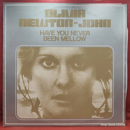 Olivia Newton-John ‎– Have You Never Been Mellow