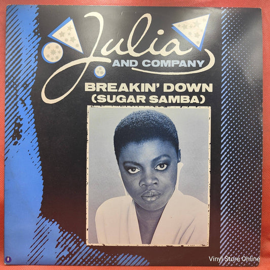 Julia And Company ‎– Breakin' Down (Sugar Samba)