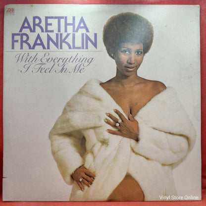 Aretha Franklin ‎– With Everything I Feel In Me