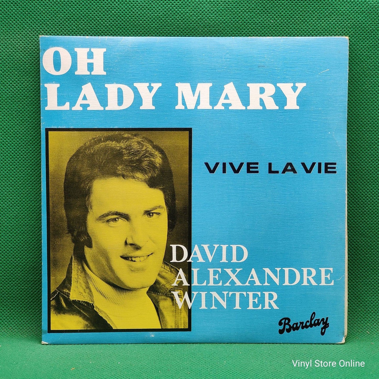 David Alexandre Winter ‎– Oh Lady Mary / Vive La Vie