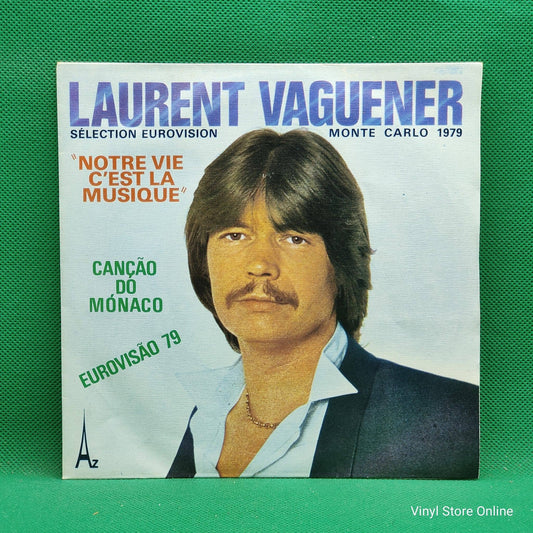 Laurent Vaguener ‎– Notre Vie C'est La Musique