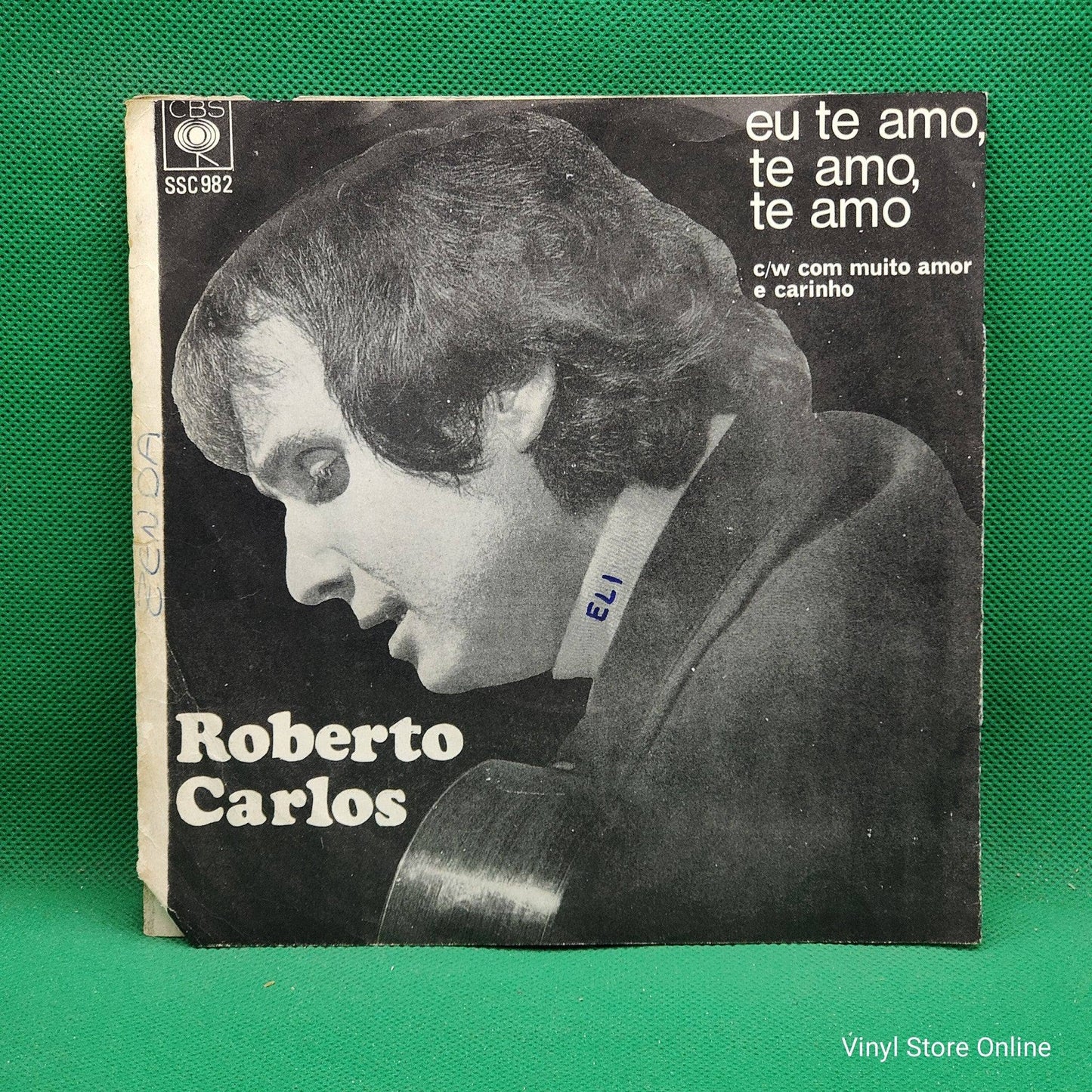 Roberto Carlos ‎– Eu Te Amo, Te Amo, Te Amo / Com Muito Amor E Carinho