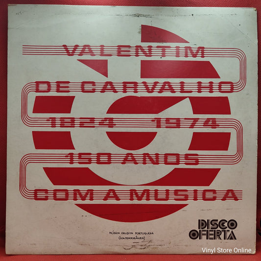 Various - Valentim de Carvalho 1824-1974 - 150 Anos Com A Música