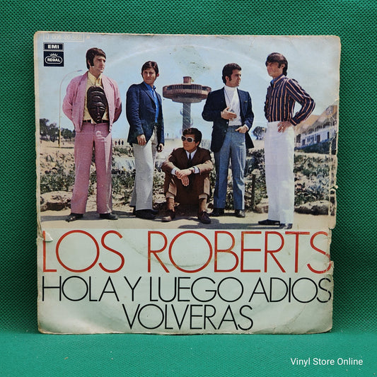 Los Roberts - Hola Y Luego Adiós / Volverás