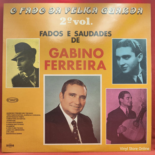 Gabino Ferreira - O Fado Da Velha Guarda 2º Vol. Fados E Saudades