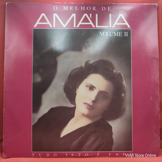Amália - O Melhor De Amália Volume II (Tudo Isto É Fado) (2xLP, Comp)