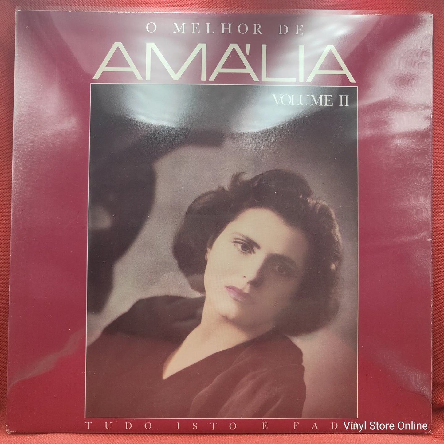 Amália - O Melhor De Amália Volume II (Tudo Isto É Fado) (2xLP, Comp)