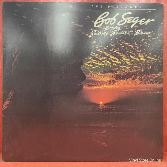 Bob Seger & The Silver Bullet Band - The Distance (LP, Album)