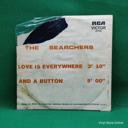 The Searchers - Love Is Everywhere (7", Single, Mono)