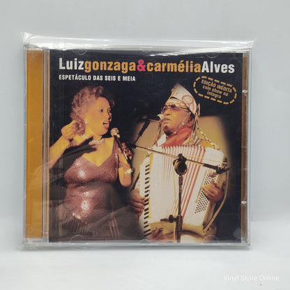 Luiz Gonzaga & Carmélia Alves - Espetáculo Das Seis E Meia (CD)