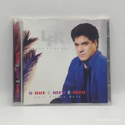 Luis Filipe Reis - O Que é Meu é Meu (CD)