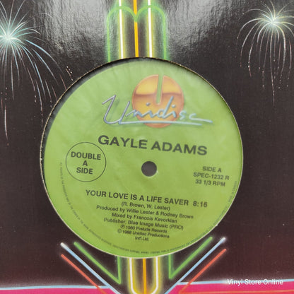 Gayle Adams - Your Love Is A Life Saver / Stretchin' Out (Remix) / Love Fever (LP)