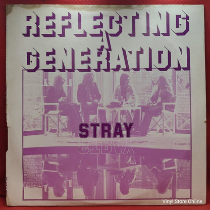 Stray (6) - Reflecting A Generation (LP)