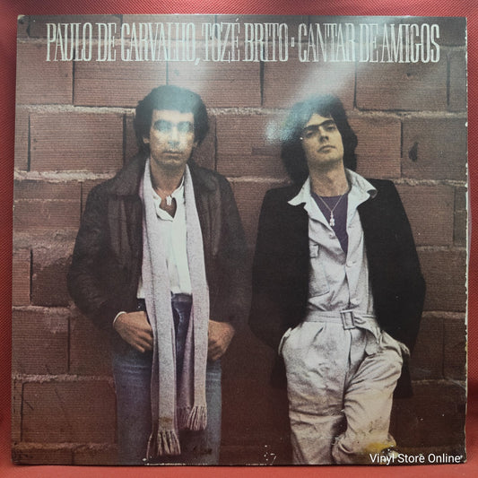 Paulo De Carvalho, Tozé Brito - Cantar De Amigos (LP)