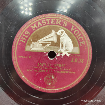 Bob Nelson e Seus Rancheiros - Santa Fe / Alô Xerife (78RPM)