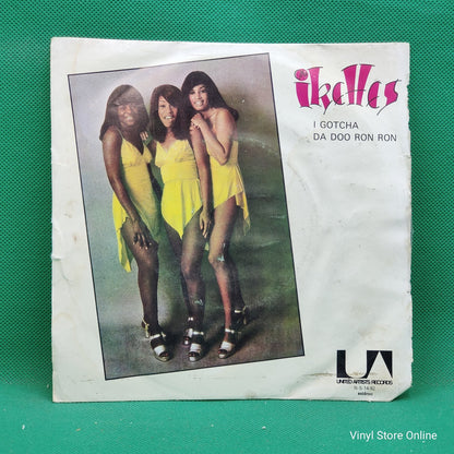 The Ikettes - I Gotcha/Da Doo Ron Ron (SP)