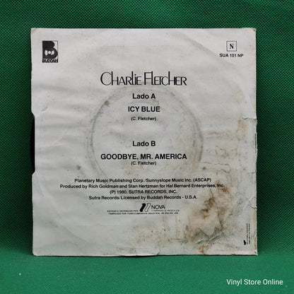 Charlie Fletcher - Icy Blue / Goodbye, Mr. America (SP)