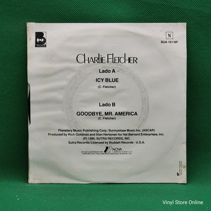 Charlie Fletcher - Icy Blue / Goodbye, Mr. America (SP)