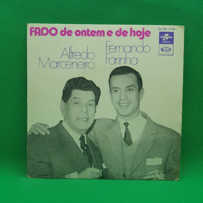 Alfredo Marceneiro, Fernando Farinha – Fado De Ontem E De Hoje - Vinyl Store Online