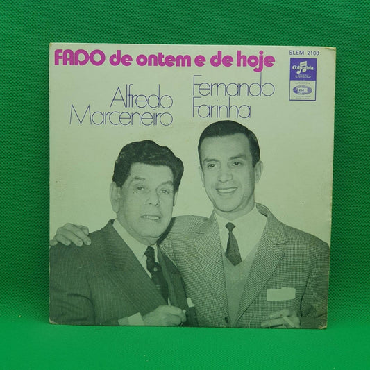 Alfredo Marceneiro, Fernando Farinha – Fado De Ontem E De Hoje - Vinyl Store Online