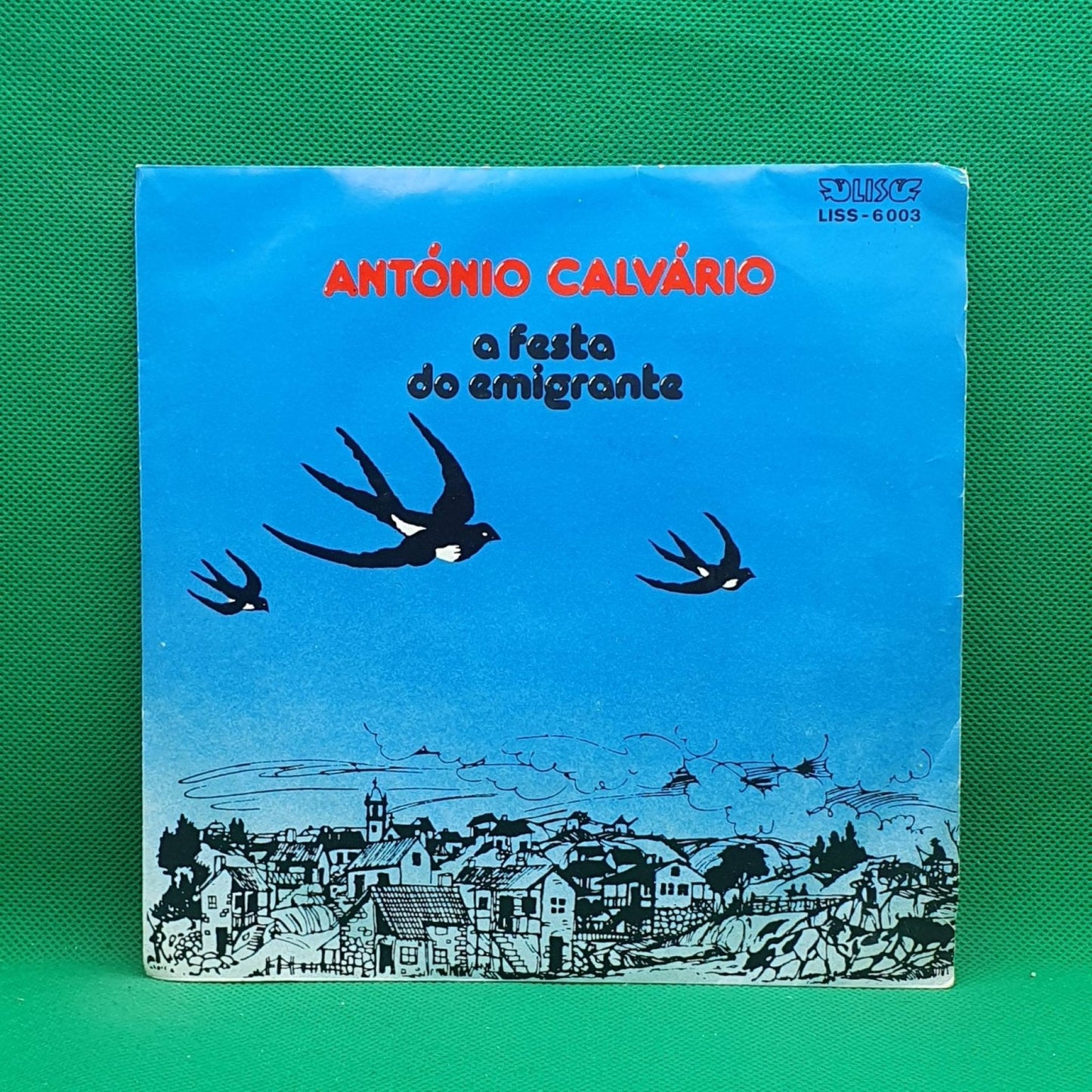 António Calvário ‎– A Festa Do Emigrante - Vinyl Store Online