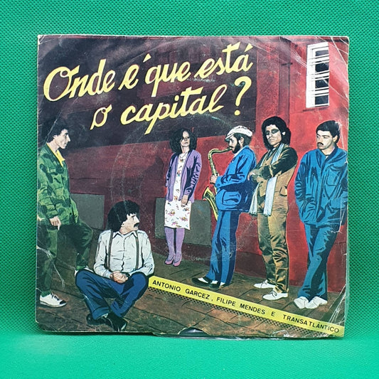 Antonio Garcez, Filipe Mendes e Transatlântico ‎– Onde É Que Está O Capital? - Vinyl Store Online