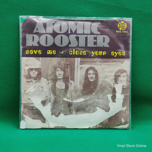 Atomic Rooster ‎– Save Me / Close Your Eyes - Vinyl Store Online