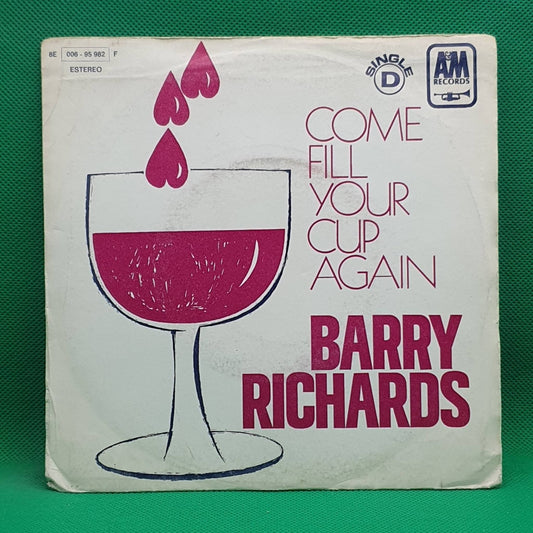 Barry Richards ‎– Come Fill Your Cup Again / Rainbow City - Vinyl Store Online