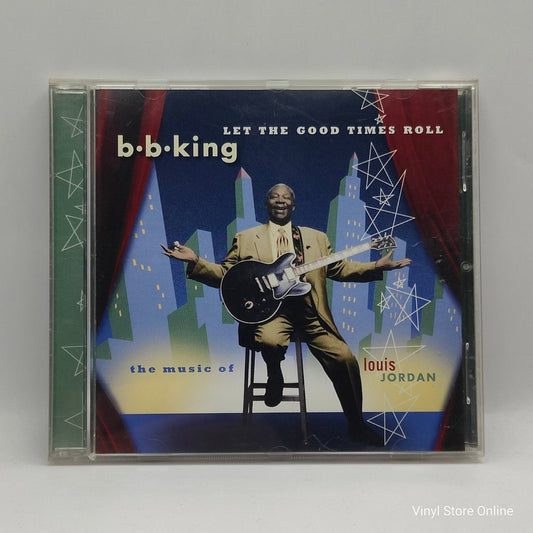 B.B. King ‎– Let The Good Times Roll (The Music Of Louis Jordan) - Vinyl Store Online