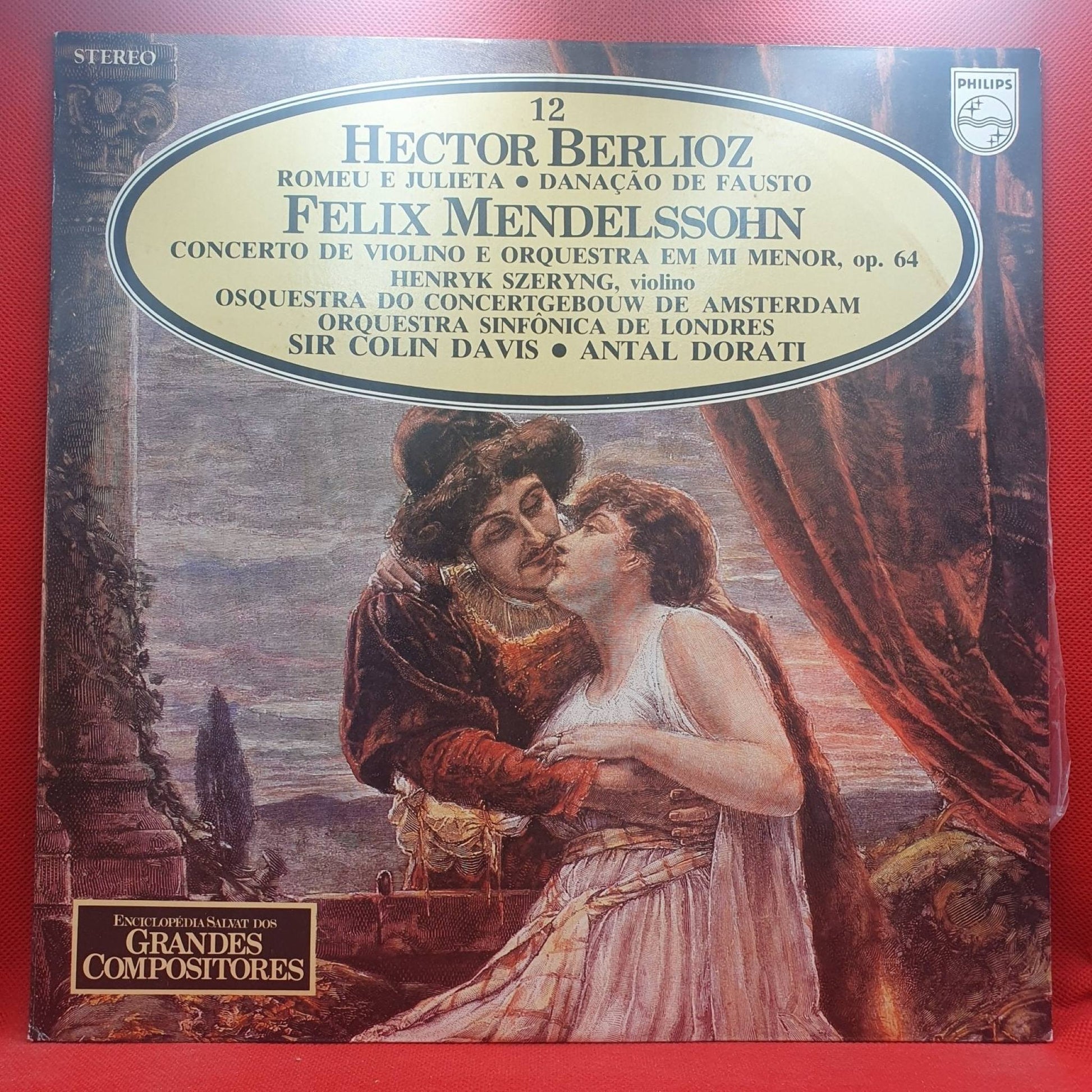 Berlioz / Mendelssohn - Antal Dorati, Orquestra Do Concertgebouw De Amsterdam - Sir Colin Davis - Romeu E Julieta - Danação De Fausto - Concerto De Violino E Orquestra Em Mi Menor, Op. 64 - Vinyl Store Online