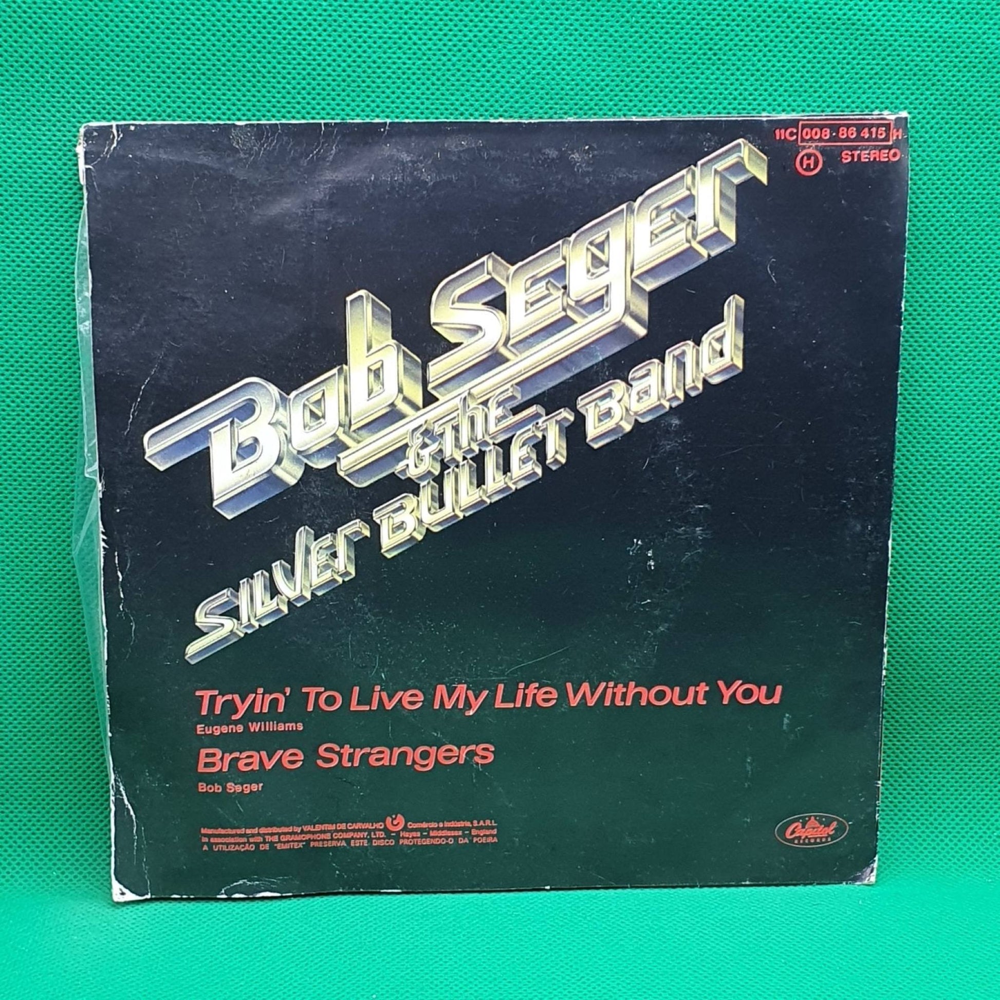 Bob Seger & The Silver Bullet Band ‎– Tryin' To Live My Life Without You - Vinyl Store Online