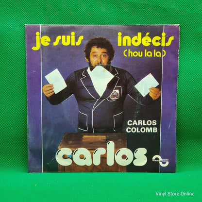 Carlos ‎– Je Suis Indécis (Hou La La) - Vinyl Store Online