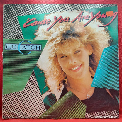 C.C. Catch ‎– 'Cause You Are Young - Vinyl Store Online