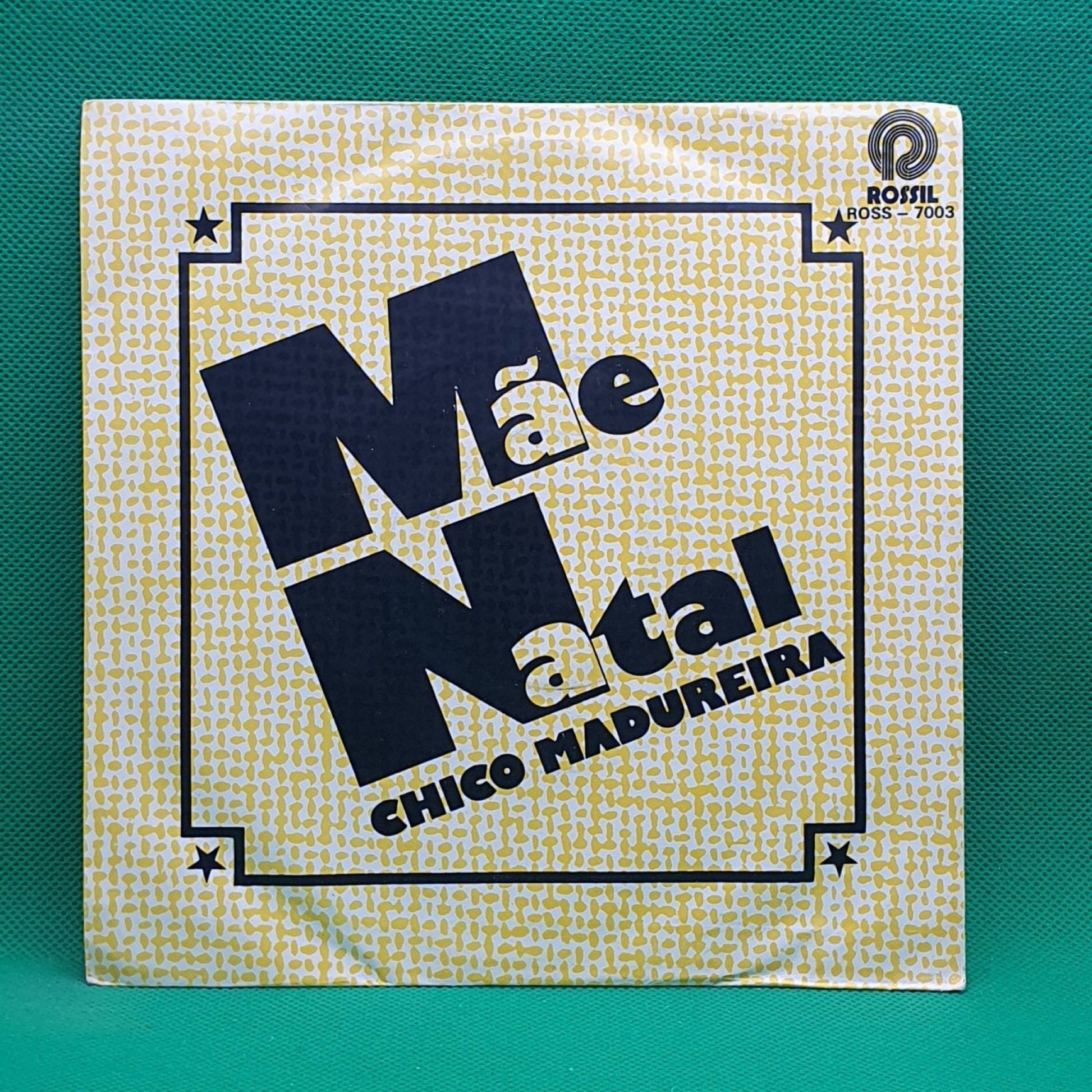 Chico Madureira ‎– Mãe Natal - Vinyl Store Online