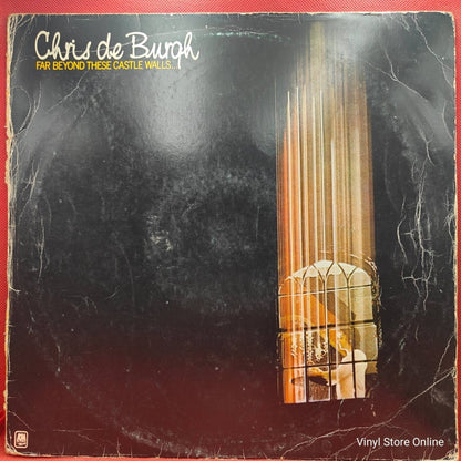 Chris de Burgh ‎– Far Beyond These Castle Walls - Vinyl Store Online