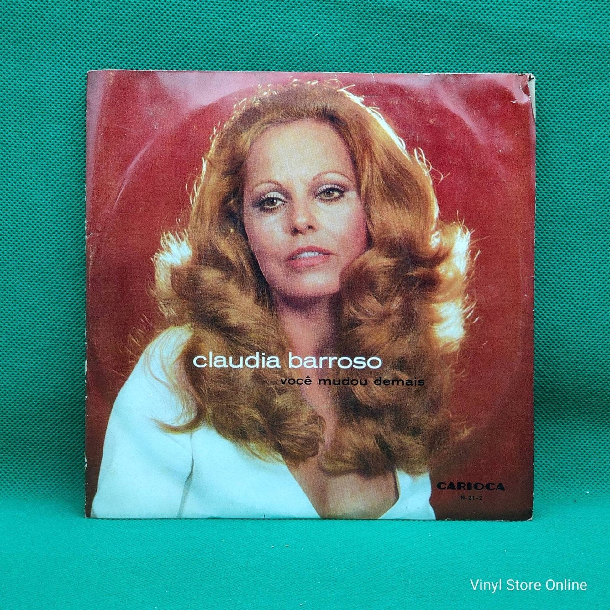 Claudia Barroso ‎– Você Mudou Demais - Vinyl Store Online