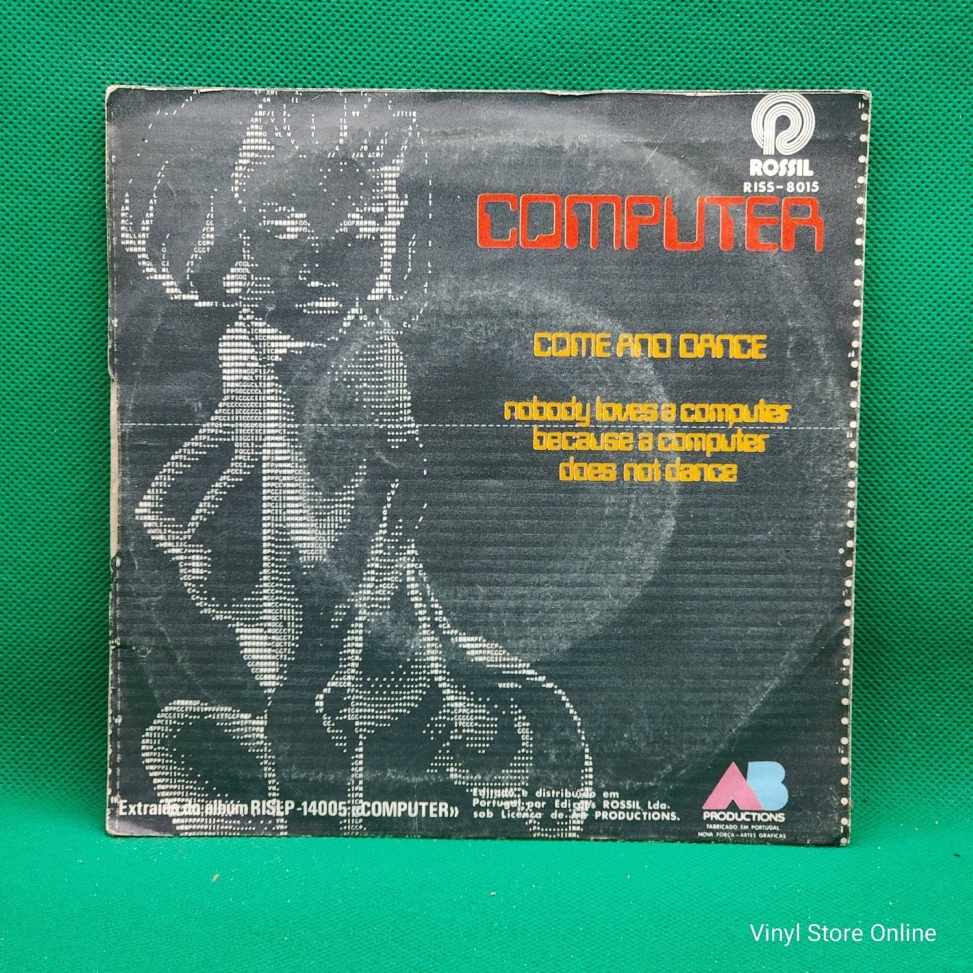 Computer ‎– Come And Dance / Nobody Loves A Computer - Vinyl Store Online