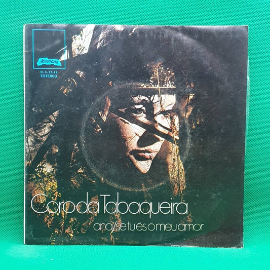 Coro Da Tabaqueira ‎– Ana / Se Tu És O Meu Amor - Vinyl Store Online