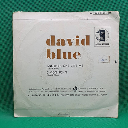 David Blue ‎– Another One Like Me / C'mon John - Vinyl Store Online