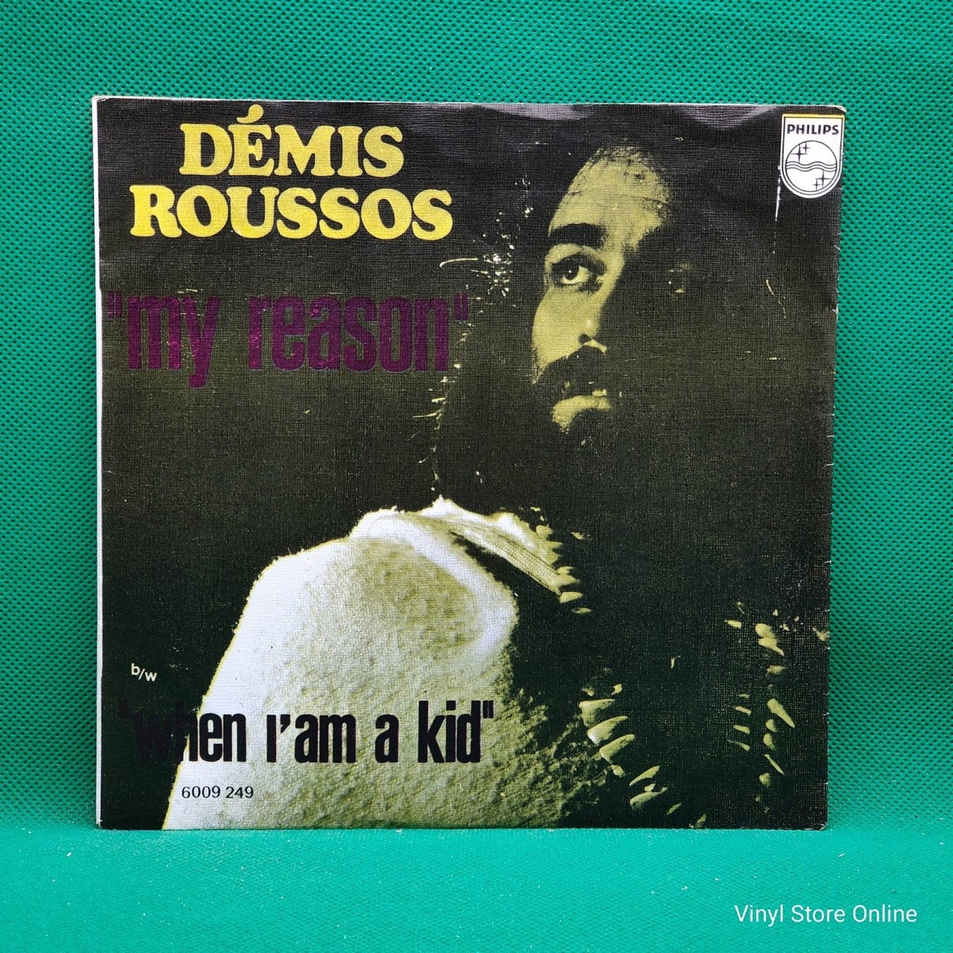 Demis Roussos ‎– My Reason / When I'm A Kid - Vinyl Store Online