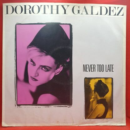 Dorothy Galdez ‎– Never Too Late - Vinyl Store Online
