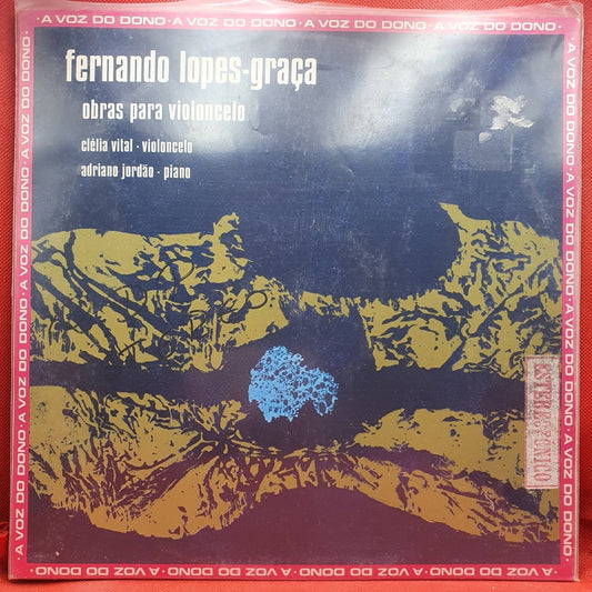 Fernando Lopes - Graça, Clélia Vital, Adriano Jordão ‎– Obras Para Violoncelo - Vinyl Store Online