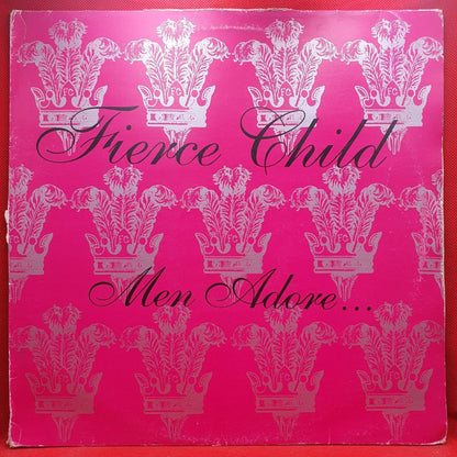 Fierce Child ‎– Men Adore... - Vinyl Store Online