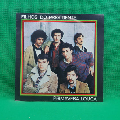 Filhos Do Presidente ‎– Primavera Louca - Vinyl Store Online
