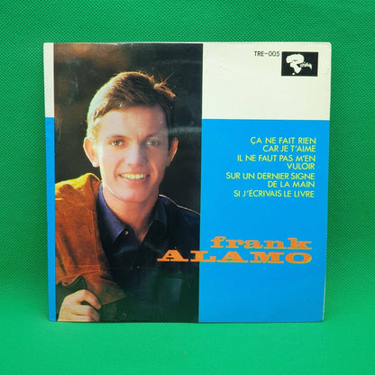 Frank Alamo ‎– Ça Ne Fait Rien Car Je T'aime / Il Ne Faut Pas M'en Vouloir - Vinyl Store Online