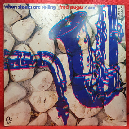 Fred Stuger ‎– When Stones Are Rolling - Vinyl Store Online