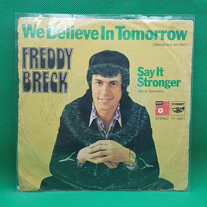 Freddy Breck ‎– We Believe In Tomorrow / Say It Stronger - Vinyl Store Online