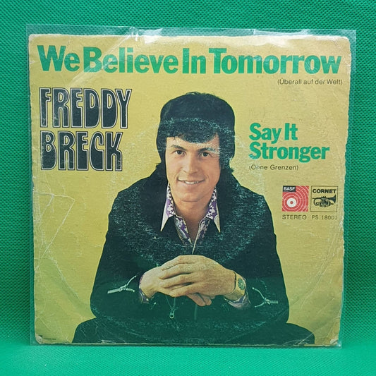 Freddy Breck ‎– We Believe In Tomorrow / Say It Stronger - Vinyl Store Online