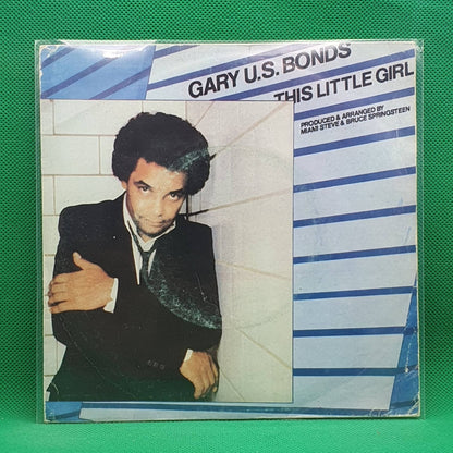 Gary U.S. Bonds ‎– This Little Girl - Vinyl Store Online
