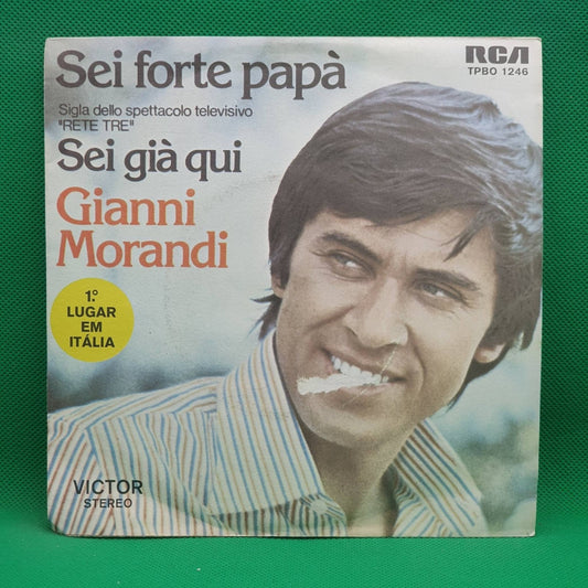 Gianni Morandi ‎– Sei Forte Papà / Sei Già Qui - Vinyl Store Online